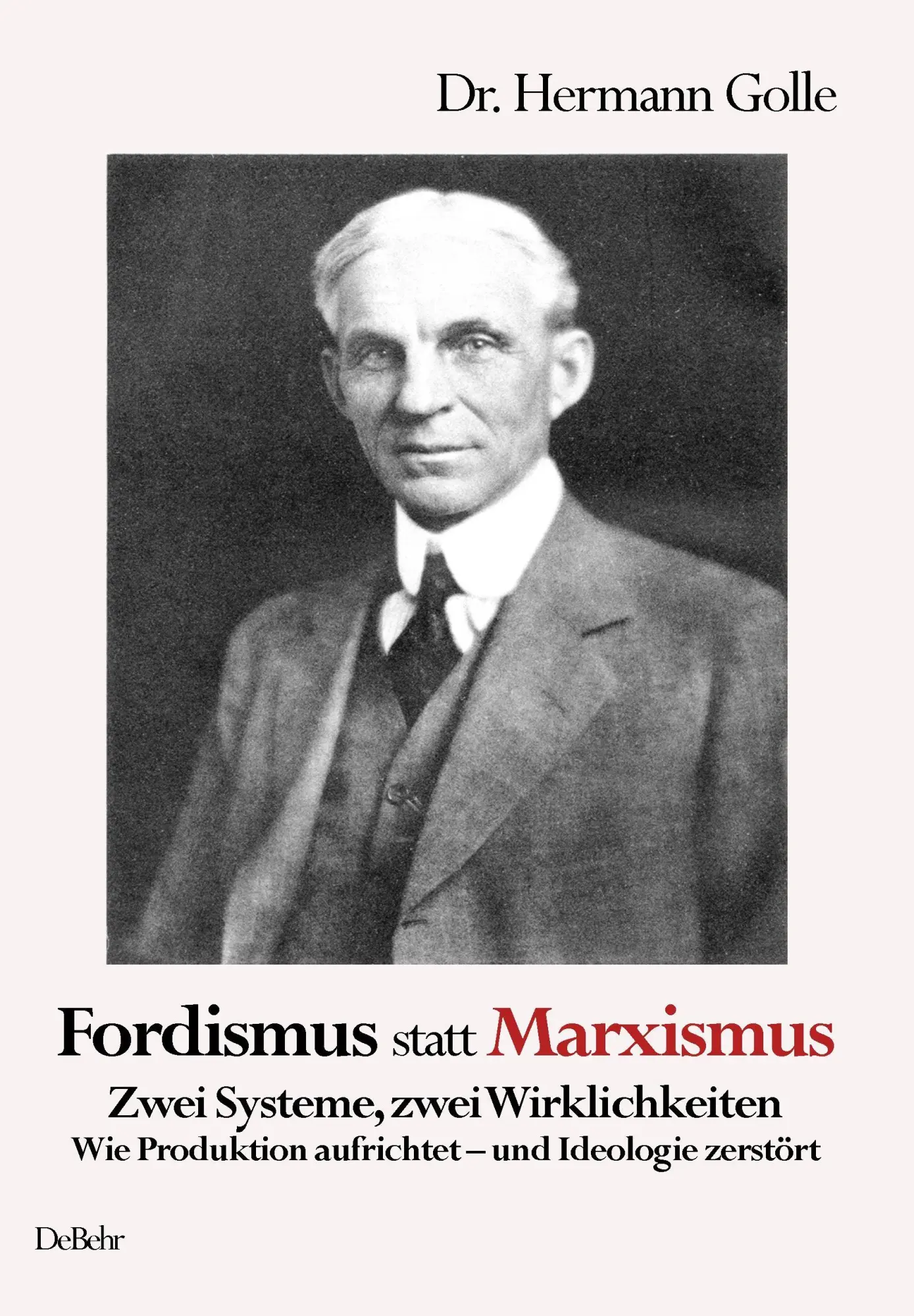 Cover: 9783987274763 | Fordismus statt Marxismus - Zwei Systeme, zwei Wirklichkeiten - Wie...