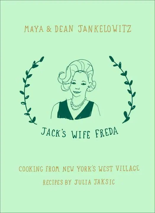 Cover: 9780399574863 | Jack's Wife Freda | Cooking From New York's West Village: A Cookbook