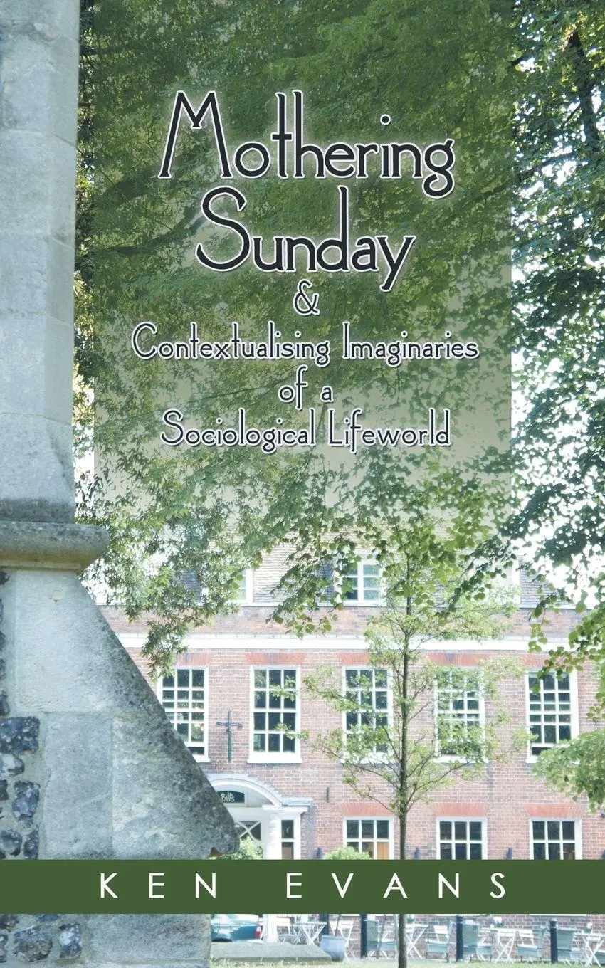 Cover: 9781546294863 | Mothering Sunday &amp; Contextualising Imaginaries of a Sociological...