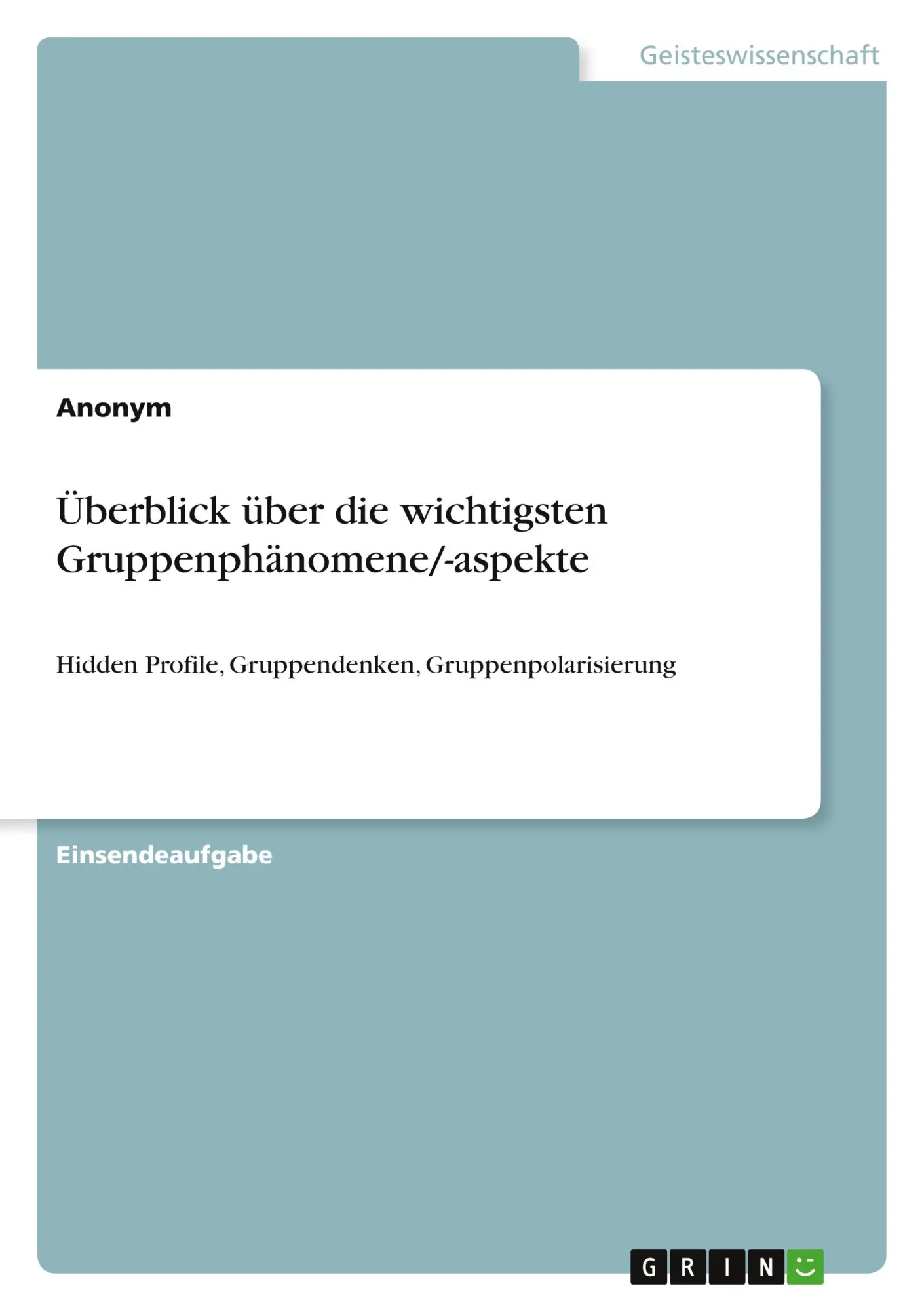 Cover: 9783346944863 | Überblick über die wichtigsten Gruppenphänomene/-aspekte | Anonymous