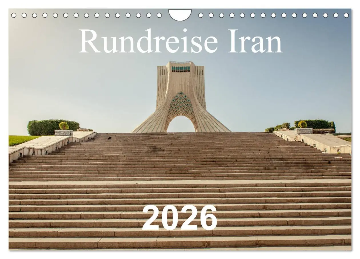 Cover: 9783457754863 | Rundreise Iran (Wandkalender 2026 DIN A4 quer), CALVENDO...