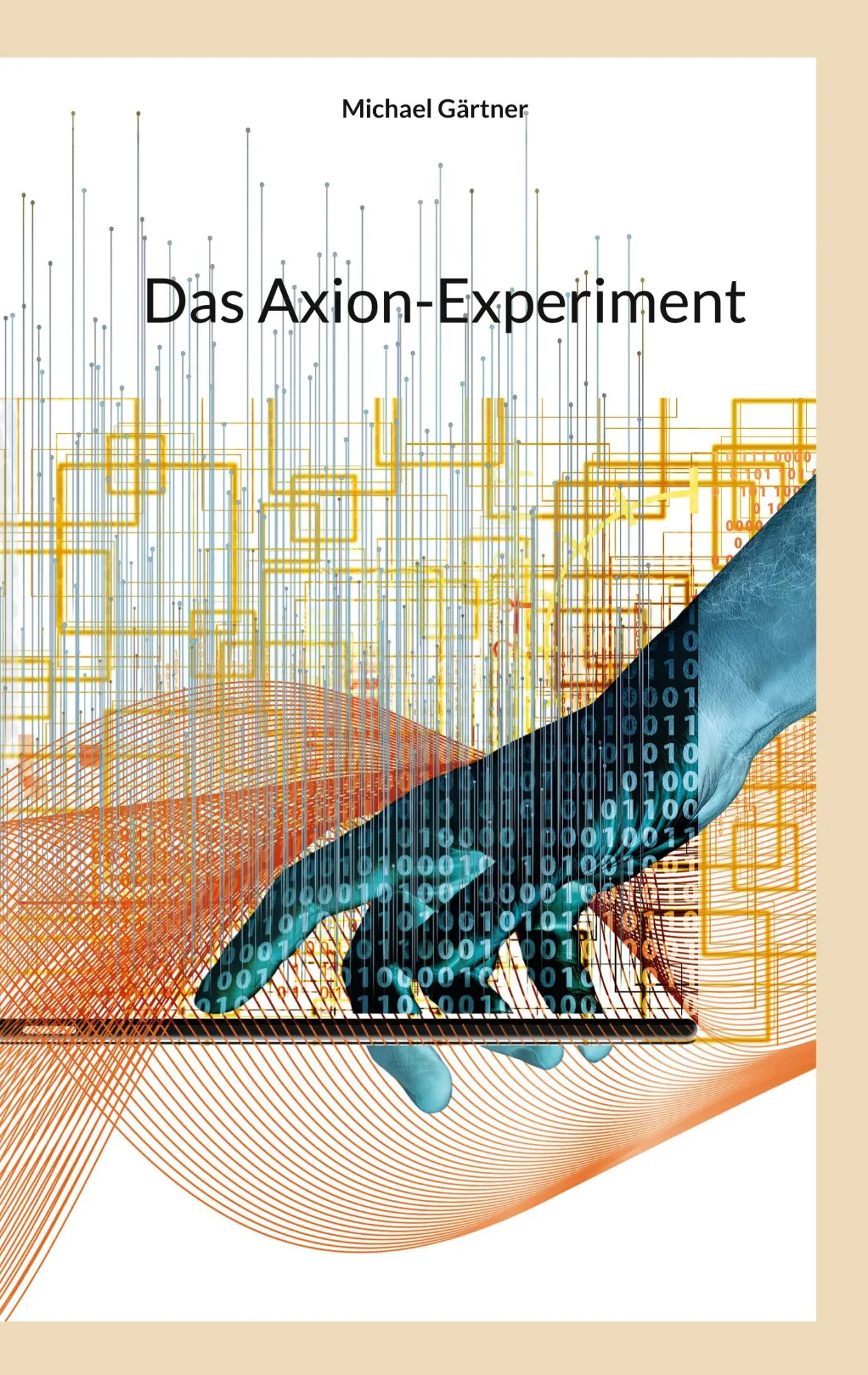 Cover: 9783738604863 | Das Axion-Experiment | Michael Gärtner | Taschenbuch | Paperback