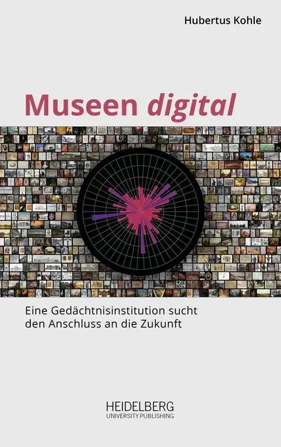 Cover: 9783946054863 | Museen digital | Hubertus Kohle | Taschenbuch | Deutsch