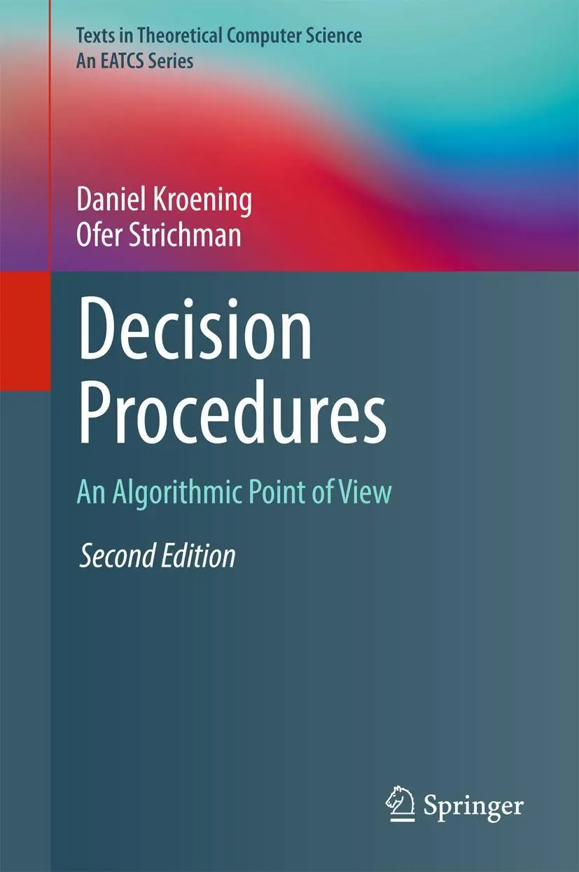 Cover: 9783662504963 | Decision Procedures | An Algorithmic Point of View | Strichman (u. a.) Cover: 9783662504963 | Decision Procedures | An Algorithmic Point of View | Strichman (u. a.)