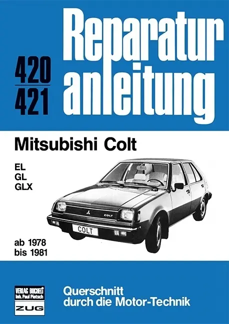 Cover: 9783716814963 | Mitsubishi Colt ab 1978 bis 1981 | Taschenbuch | 142 S. | Deutsch