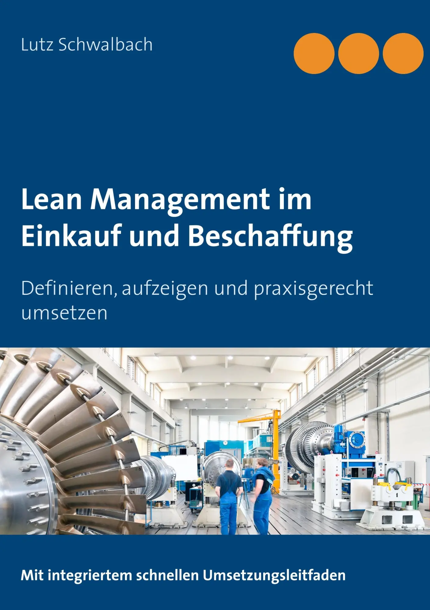 Cover: 9783743164963 | Lean Management im Einkauf und Beschaffung | Lutz Schwalbach | Buch