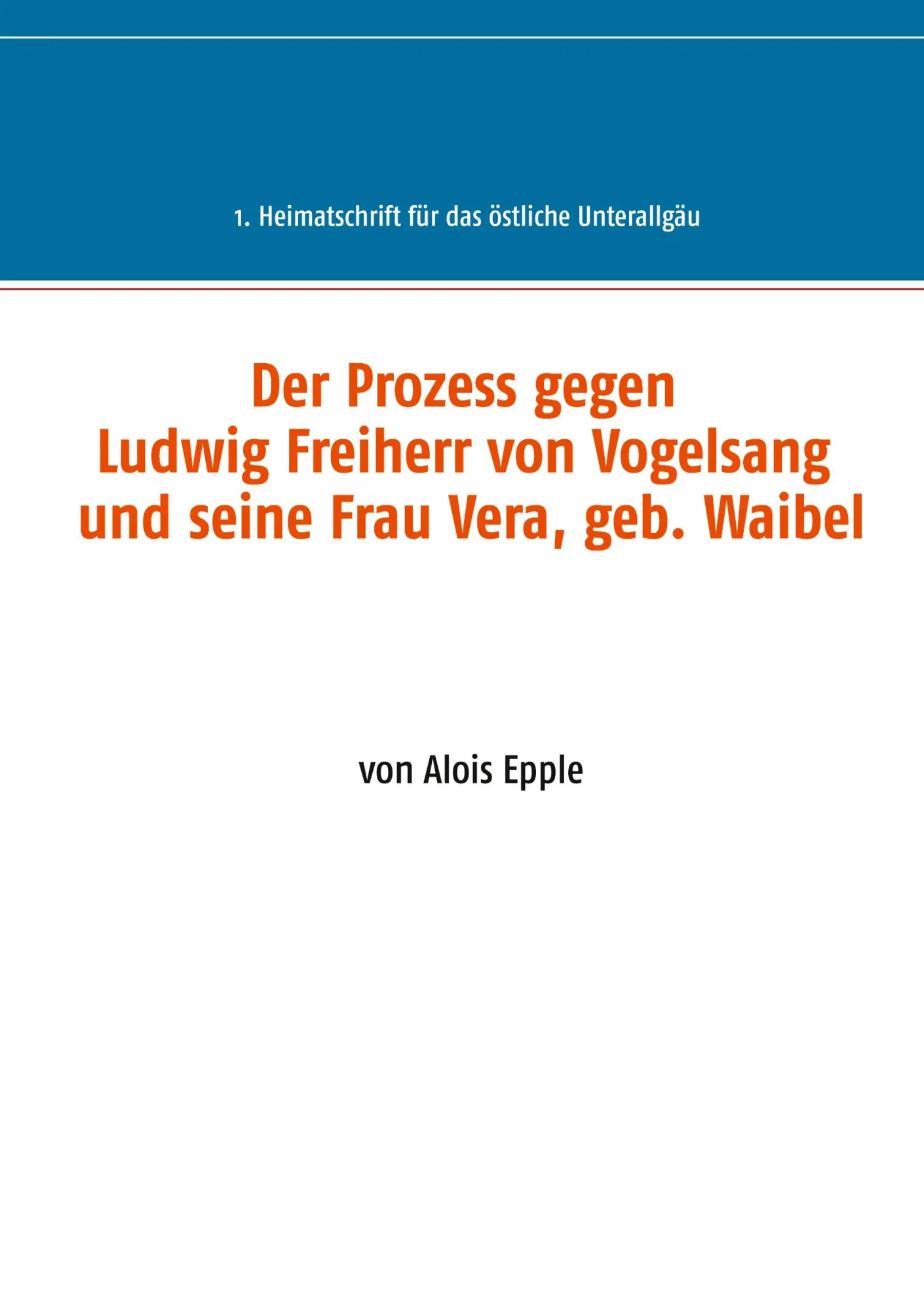 Cover: 9783753444963 | Der Prozess gegen Ludwig, Freiherr von Vogelsang und seine Frau...