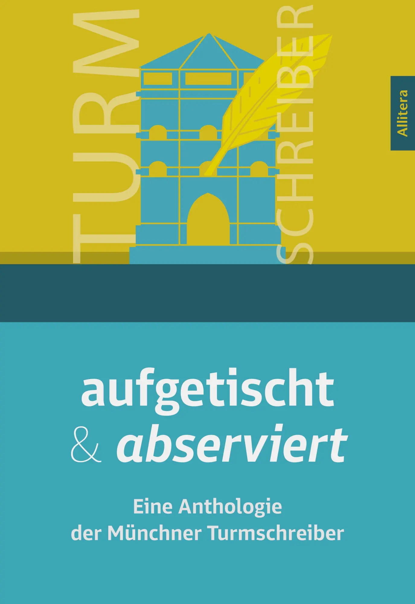 Cover: 9783962334963 | aufgetischt &amp; abserviert | Eine Anthologie der Münchner Turmschreiber