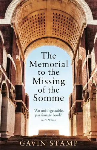 Cover: 9781781255063 | The Memorial to the Missing of the Somme | Gavin Stamp | Taschenbuch