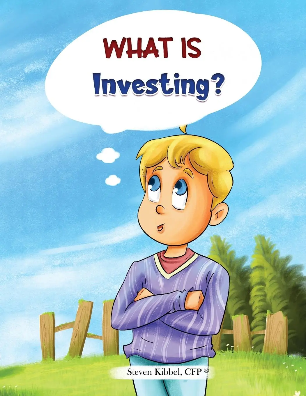 Cover: 9781962735063 | What is Investing? | A financial literacy story and workbook for kids