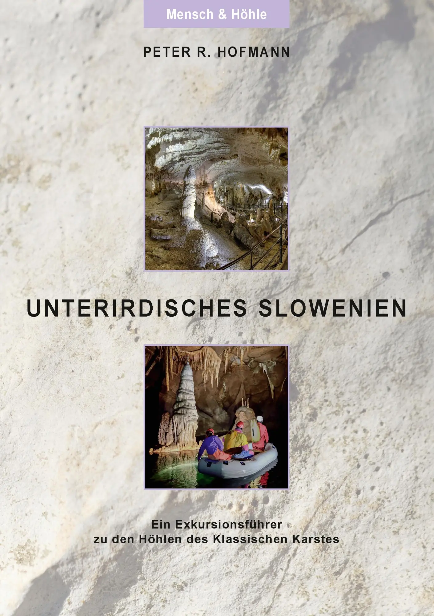Cover: 9783734765063 | Unterirdisches Slowenien | Peter R. Hofmann | Taschenbuch | 176 S.