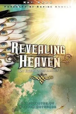 Cover: 9781602665163 | Revealing Heaven | Kat Kerr | Taschenbuch | Kartoniert / Broschiert