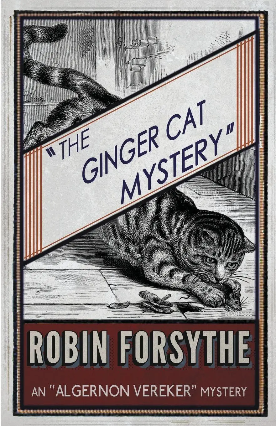 Cover: 9781911095163 | The Ginger Cat Mystery | An Algernon Vereker Mystery | Robin Forsythe