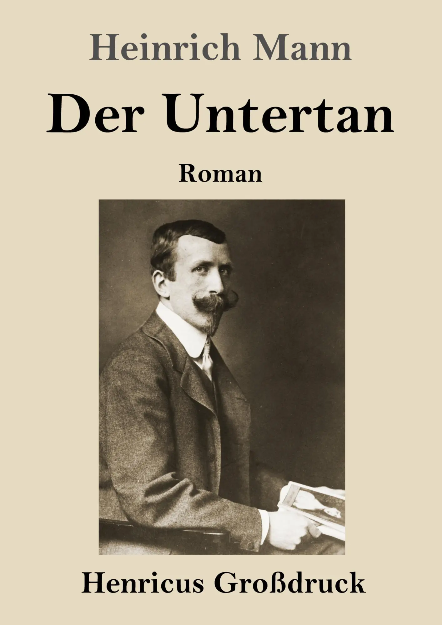 Cover: 9783847855163 | Der Untertan (Großdruck) | Roman | Heinrich Mann | Taschenbuch | 2023
