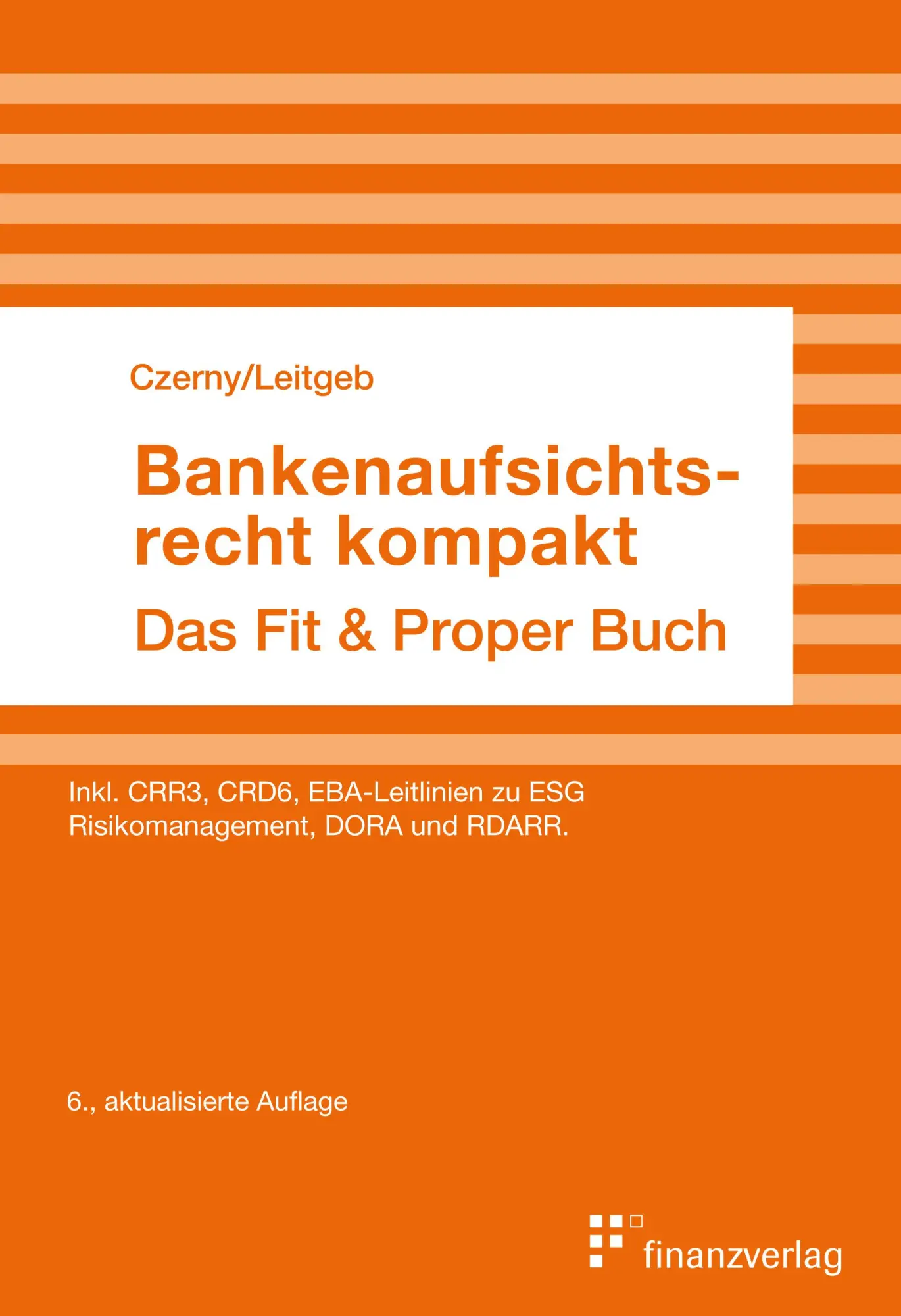 Cover: 9783903285163 | Bankenaufsichtsrecht kompakt | Das Fit &amp; Proper Buch | Czerny (u. a.)