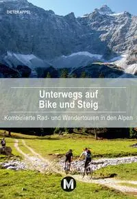 Cover: 9783910425163 | Unterwegs auf Bike und Steig | Dieter Appel | Taschenbuch | 144 S.