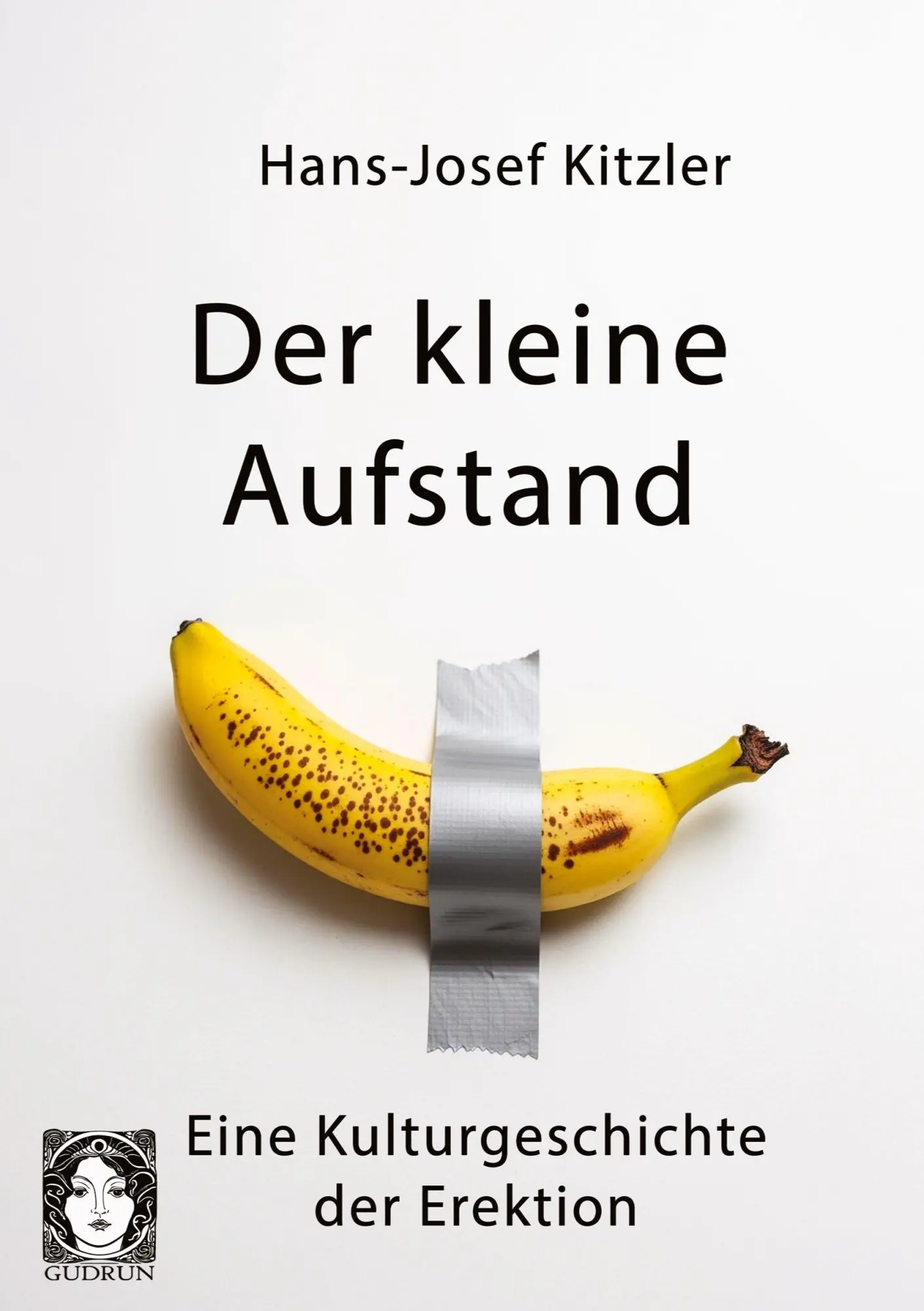 Cover: 9783945865163 | Der kleine Aufstand | Eine Kulturgeschichte der Erektion | Kitzler