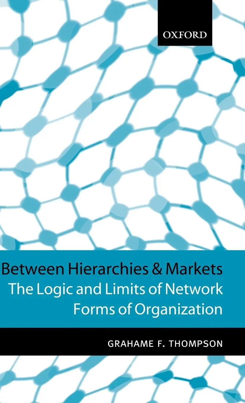 Cover: 9780198775263 | Between Hierarchies and Markets | Grahame Thompson (u. a.) | Buch