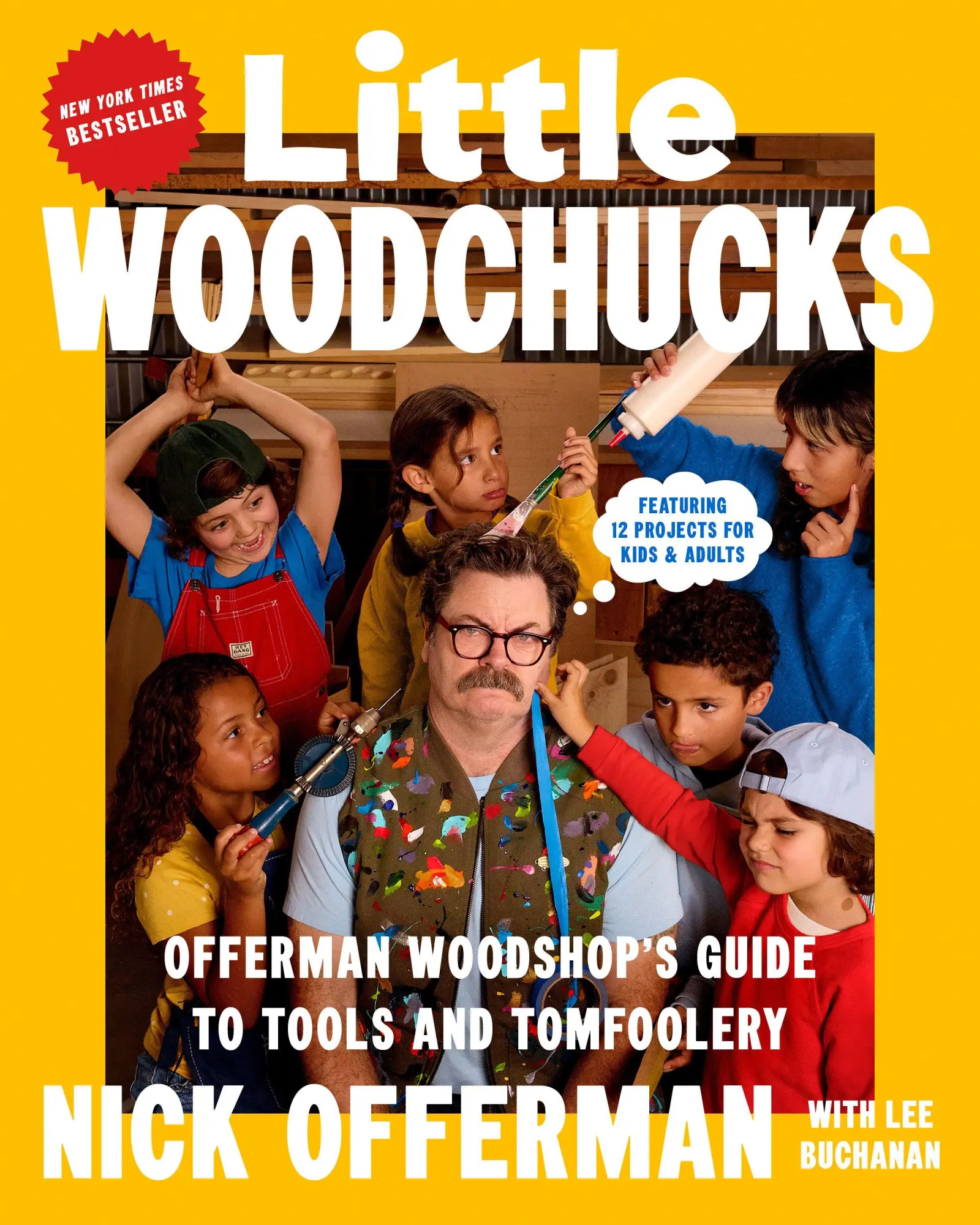 Cover: 9780593475263 | Little Woodchucks | Offerman Woodshop's Guide to Tools and Tomfoolery