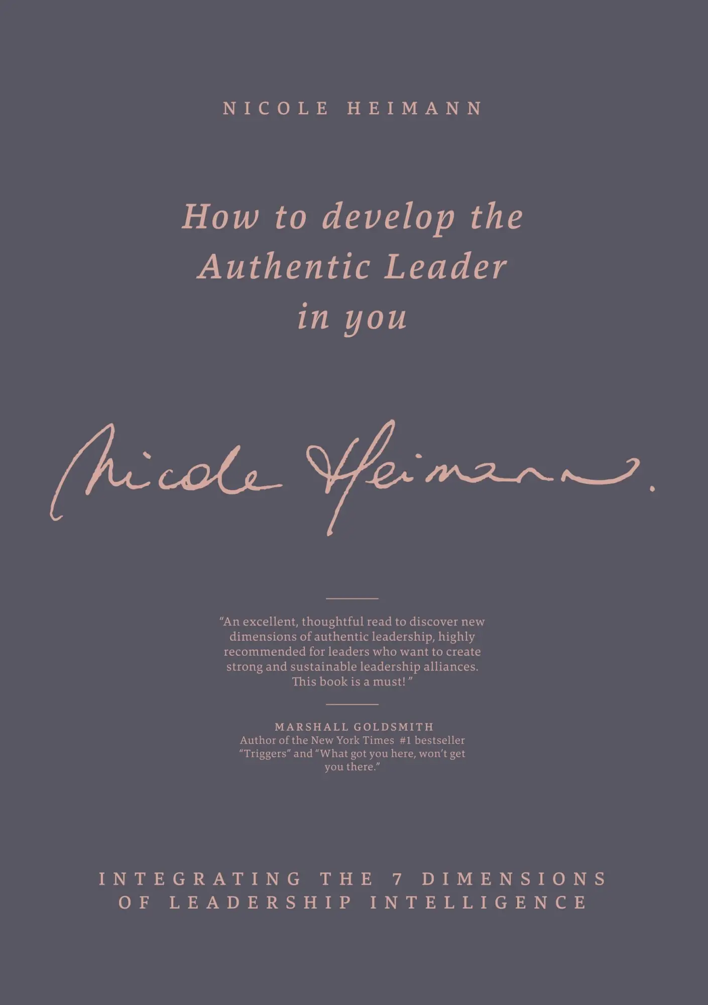 Cover: 9783743105263 | How to Develop the Authentic Leader in You | Nicole M. Heimann | Buch