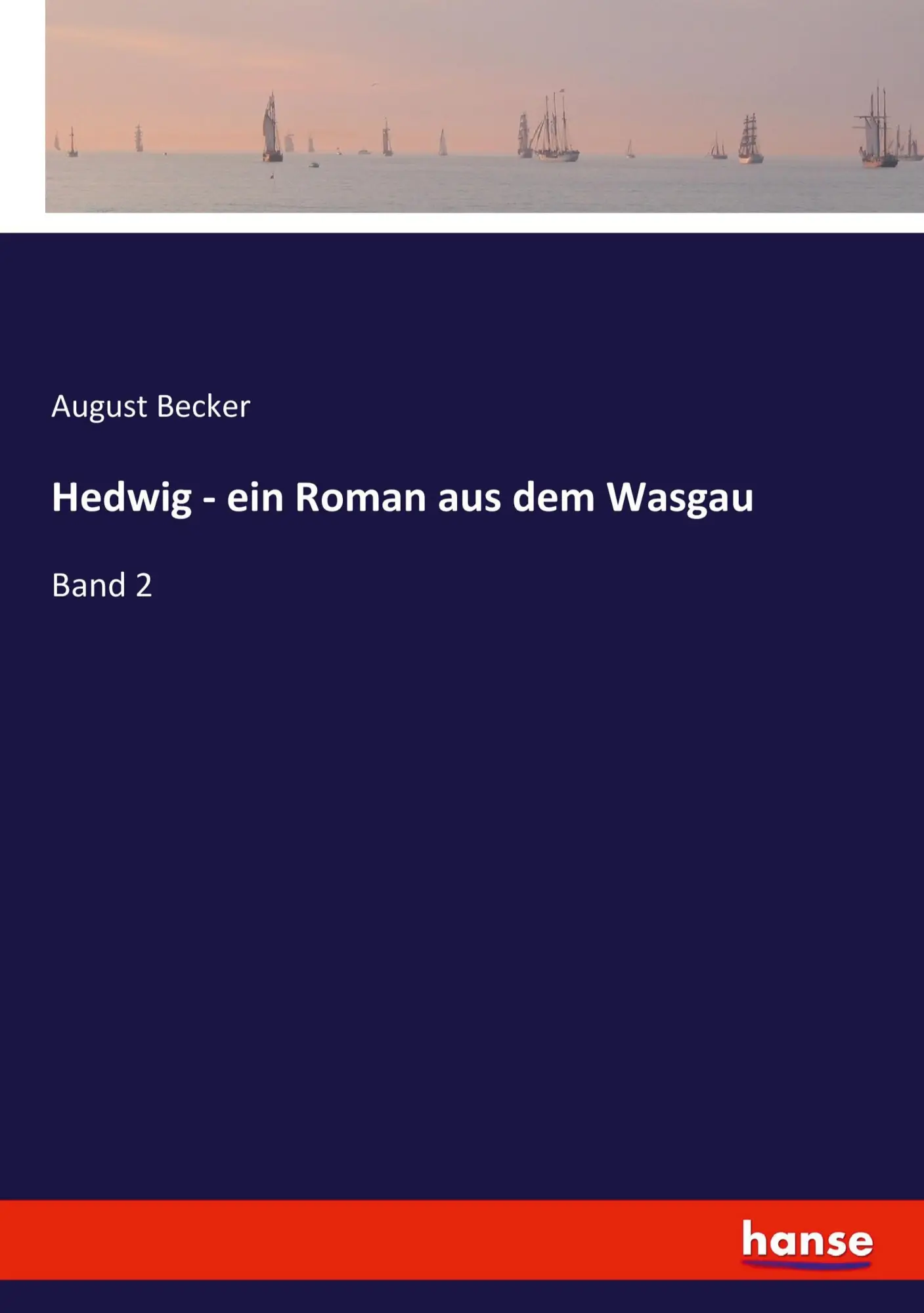 Hedwig - ein Roman aus dem Wasgau