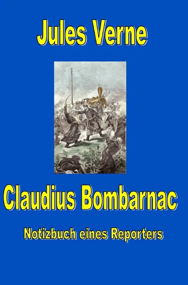 Cover: 9783819055263 | Claudius Bombarnac | Notizbuch eines Reporters. DE | Jules Verne
