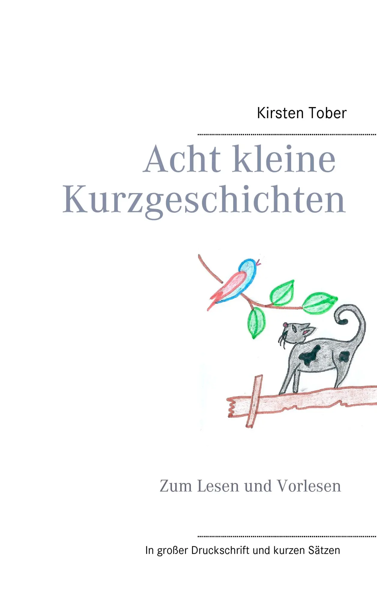 Cover: 9783839165263 | Acht kleine Kurzgeschichten | Zum Lesen und Vorlesen | Kirsten Tober