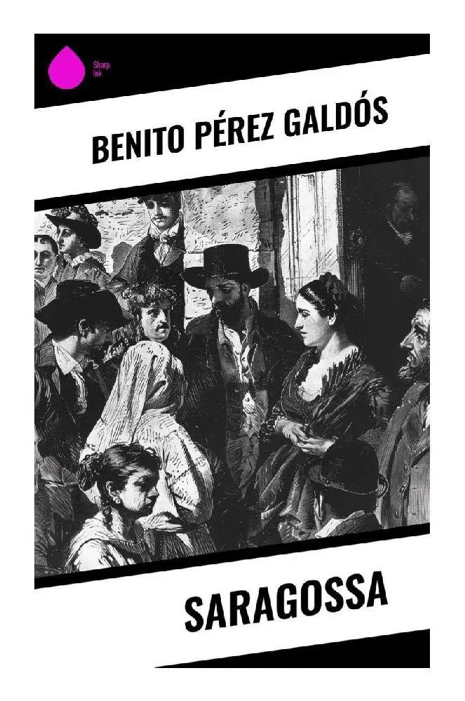 Cover: 9788028375263 | Saragossa | Benito Pérez Galdós | Taschenbuch | Englisch | Sharp Ink