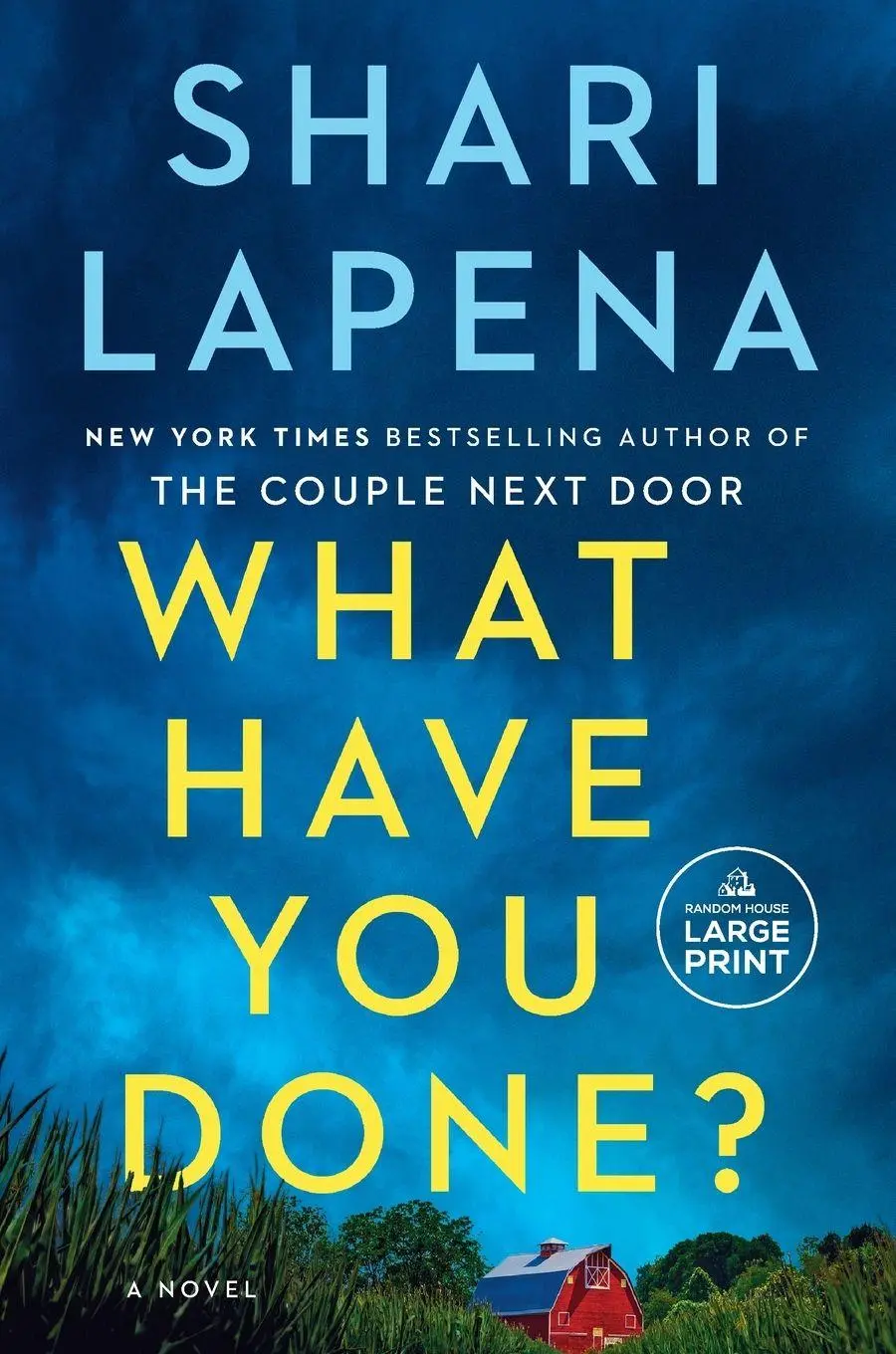 Cover: 9780593915363 | What Have You Done? | A Novel | Shari Lapena | Taschenbuch | Englisch