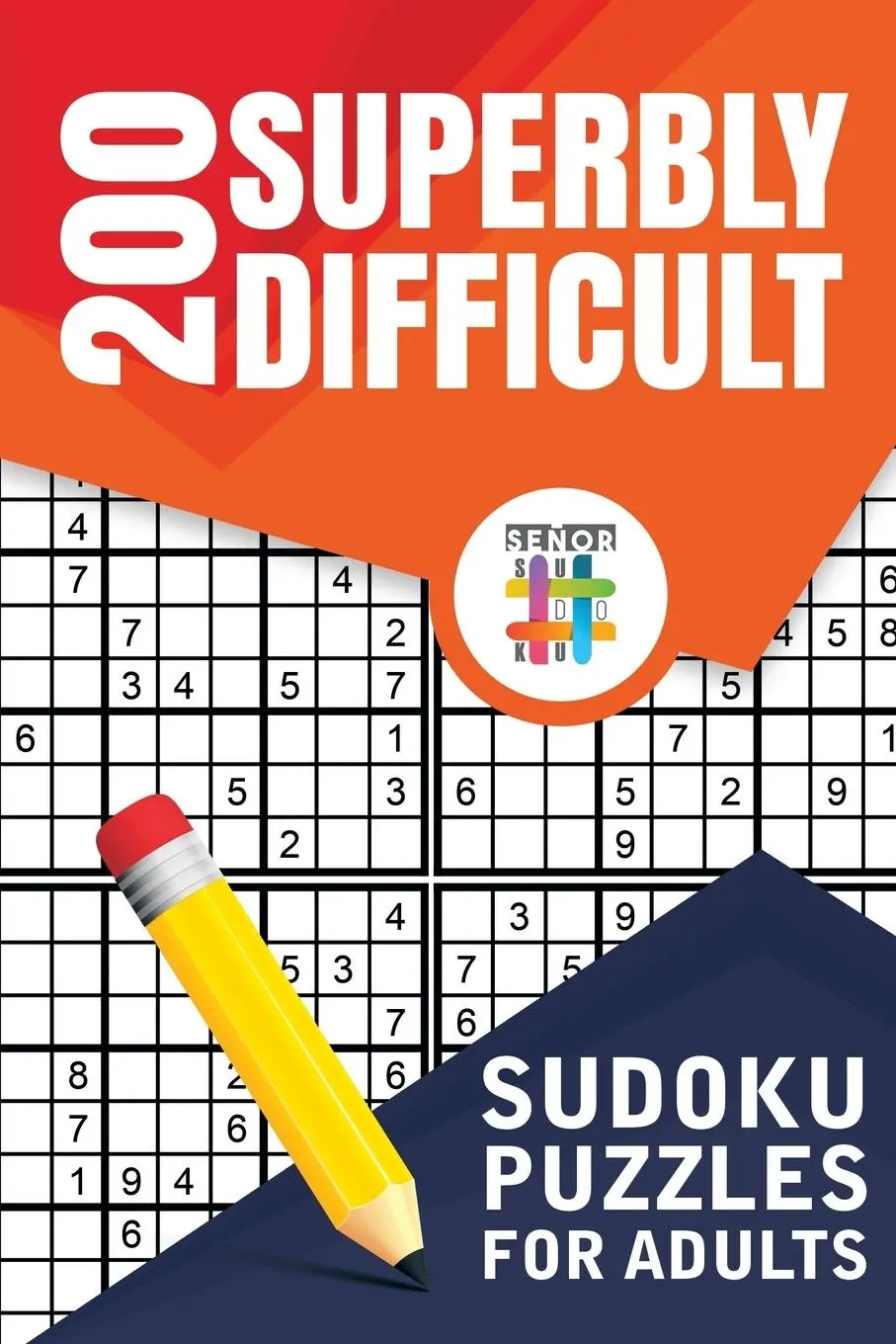 Cover: 9781645215363 | 200 Superbly Difficult Sudoku Puzzles for Adults | Senor Sudoku | Buch