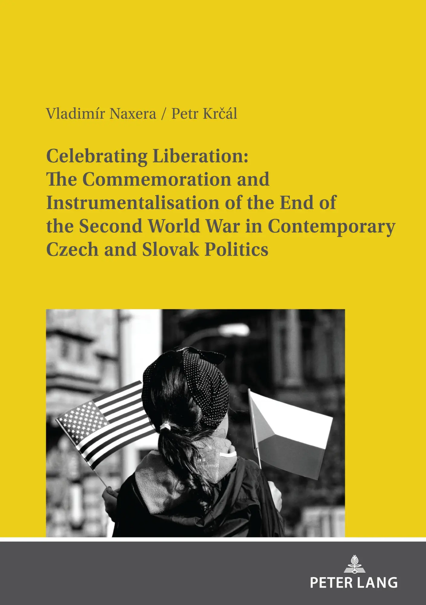 Cover: 9783631845363 | Celebrating Liberation: The Commemoration and Instrumentalisation...