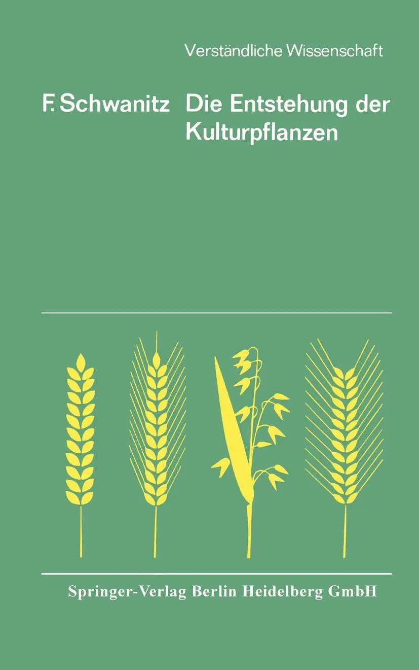 Cover: 9783642805363 | Die Entstehung der Kulturpflanzen | F. Schwanitz | Taschenbuch | viii