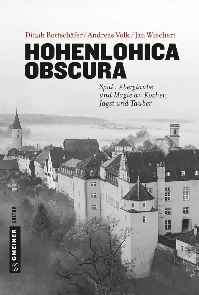 Cover: 9783839225363 | Hohenlohica Obscura | Dinah Rottschäfer (u. a.) | Buch | 160 S. | 2019