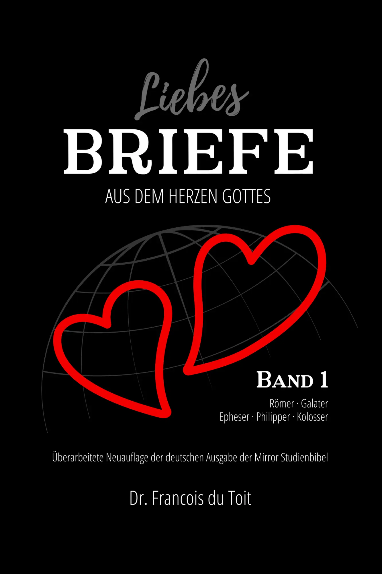 Cover: 9783952535363 | Liebesbriefe aus dem Herzen Gottes 1 | Francois du Toit | Buch | Buch