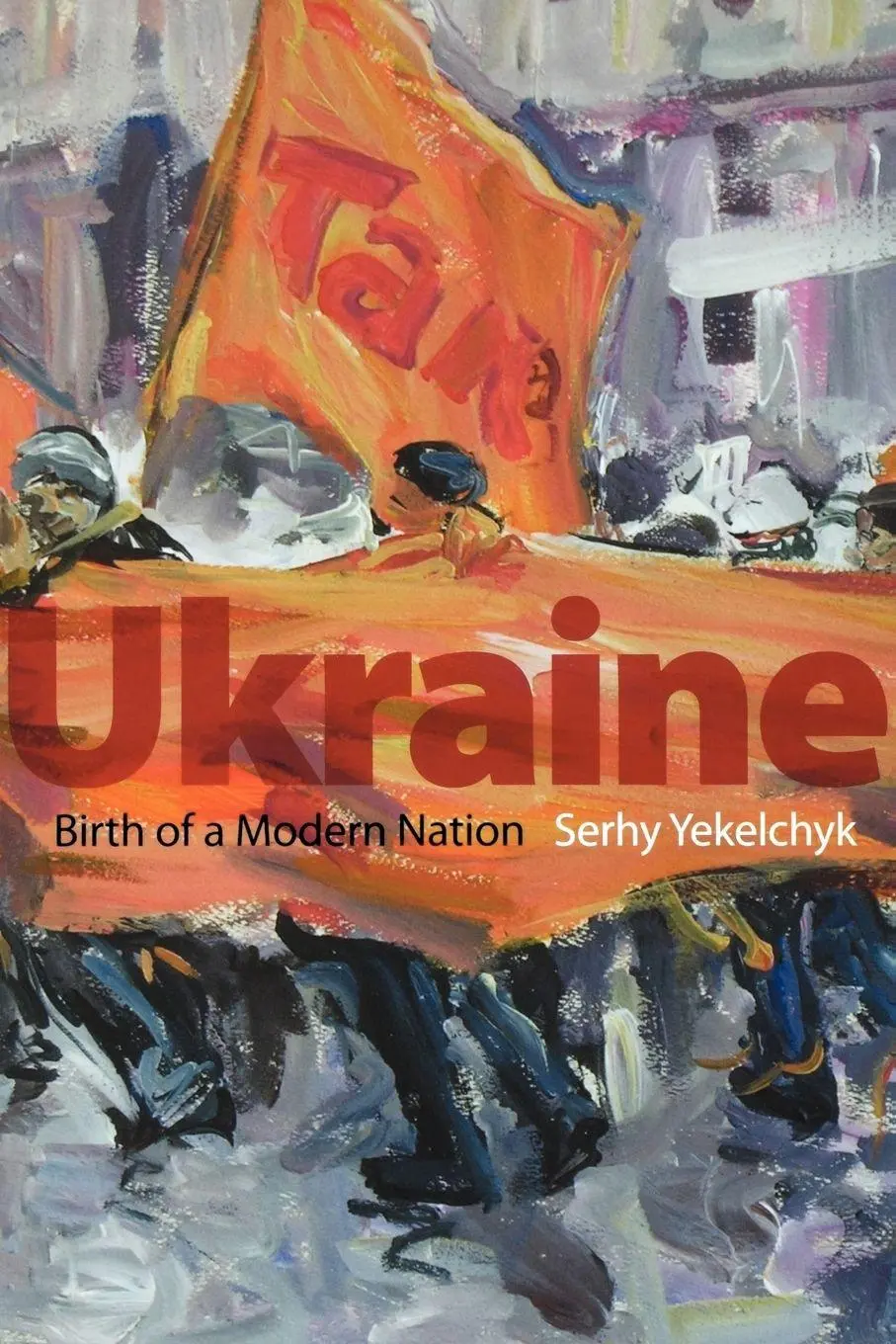 Cover: 9780195305463 | Ukraine | Birth of a Modern Nation | Serhy Yekelchyk | Taschenbuch