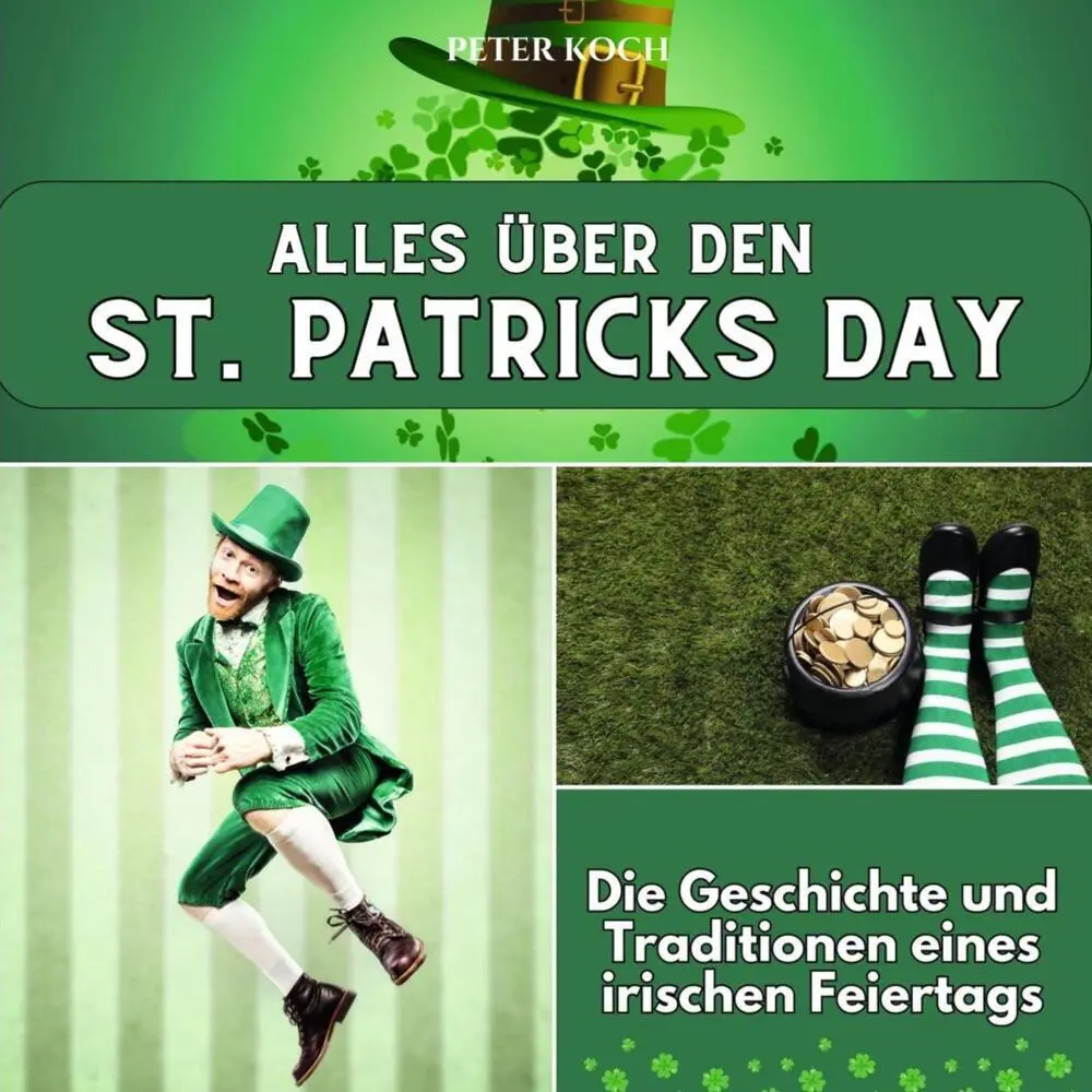 Cover: 9783750565463 | Alles über den St. Patricks Day | Peter Koch | Taschenbuch | 82 S.