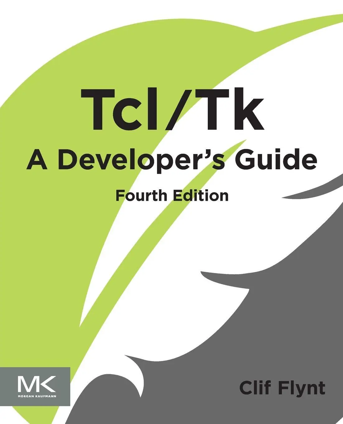 Cover: 9780443265563 | Tcl/Tk | A Developer's Guide | Clif Flynt | Taschenbuch | Englisch