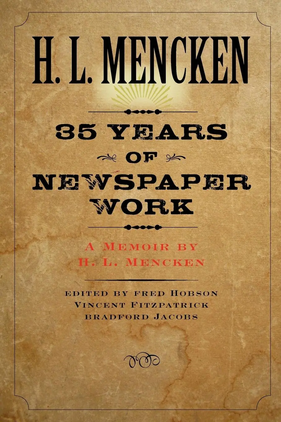 Cover: 9780801885563 | Thirty-Five Years of Newspaper Work | A Memoir by H. L. Mencken | Buch