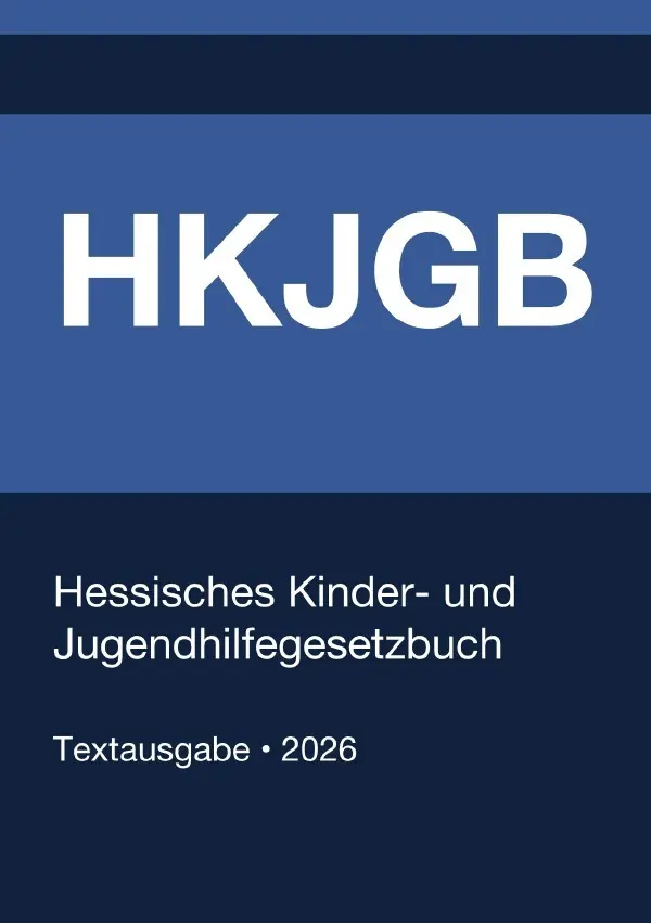 Cover: 9783565355563 | HKJGB - Hessisches Kinder- und Jugendhilfegesetzbuch 2026 | Buch