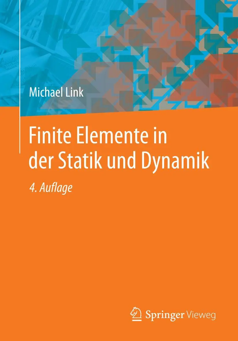 Cover: 9783658035563 | Finite Elemente in der Statik und Dynamik | Michael Link | Taschenbuch