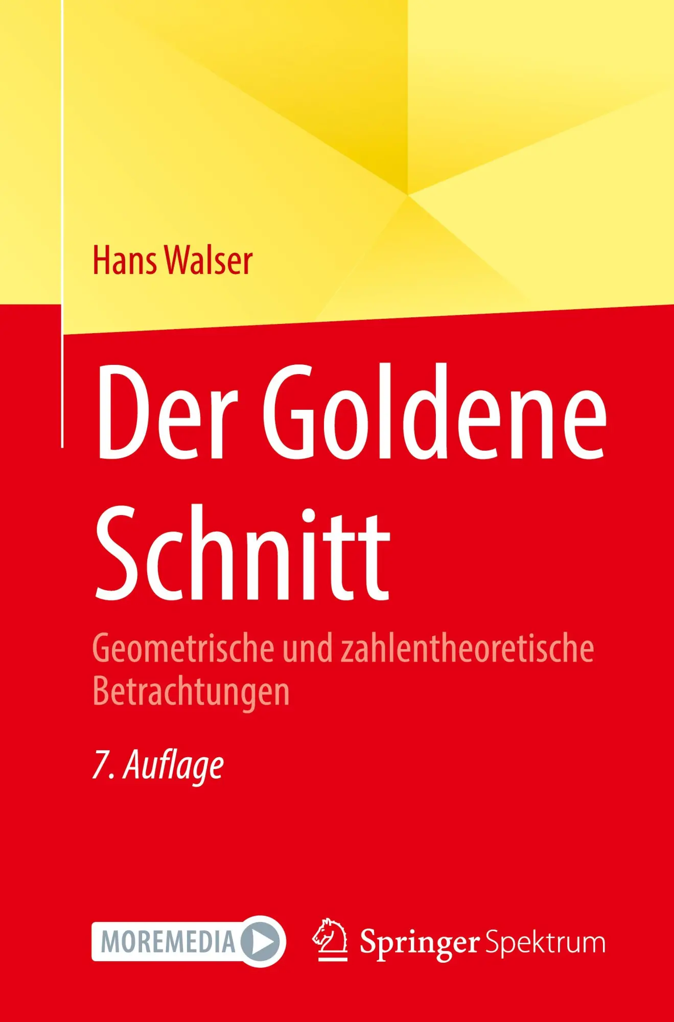 Cover: 9783662685563 | Der Goldene Schnitt | Hans Walser | Taschenbuch | ix | Deutsch | 2024