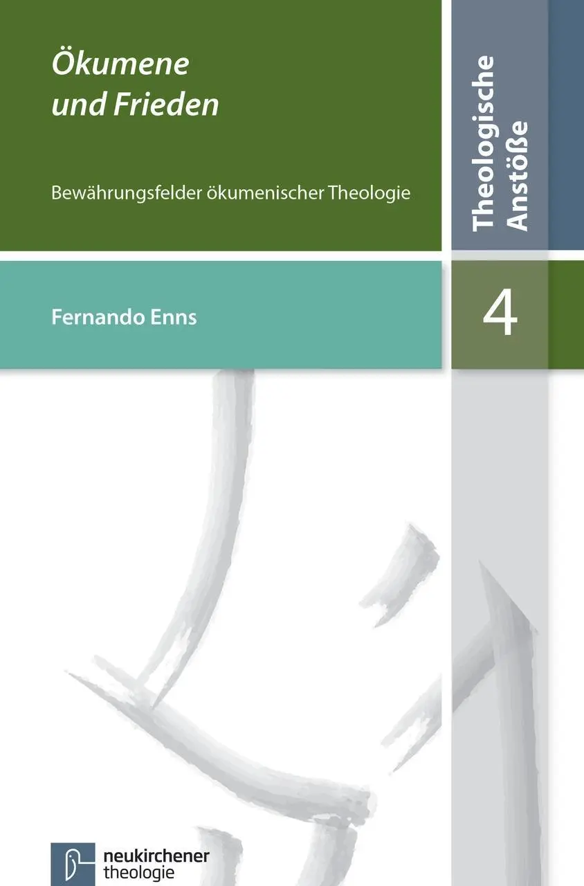 Cover: 9783788725563 | Ökumene und Frieden | Fernando Enns | Buch | Theologische Anstöße
