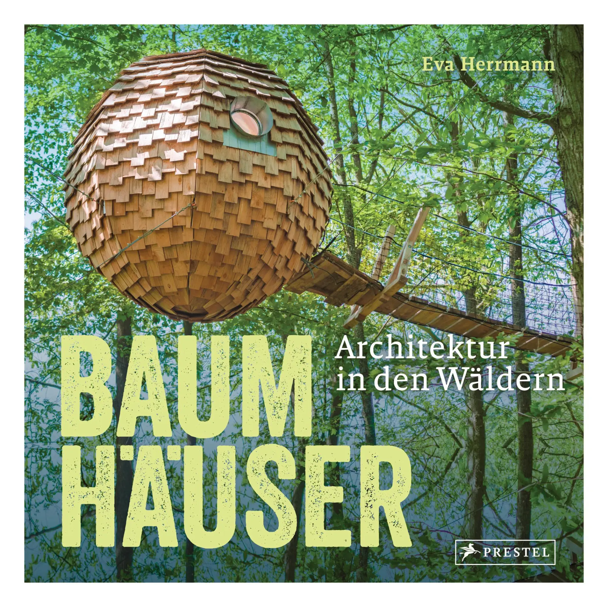 Cover: 9783791385563 | Baumhäuser | Architektur in den Wäldern | Eva Herrmann | Buch | 224 S.