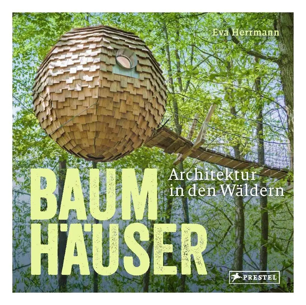 Bild: 9783791385563 | Baumhäuser | Architektur in den Wäldern | Eva Herrmann | Buch | 224 S.
