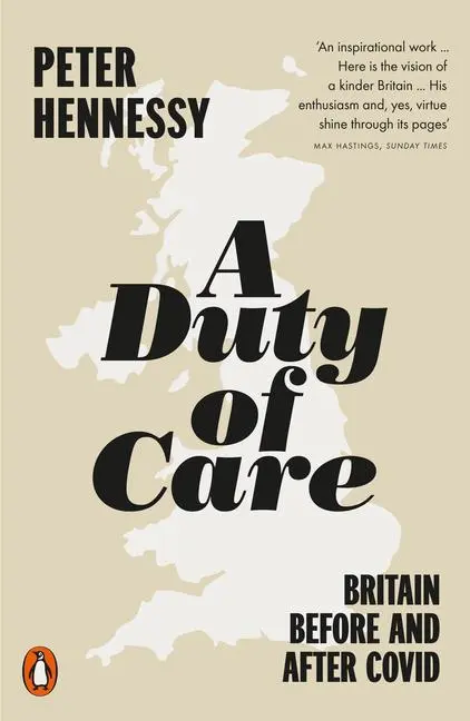 Cover: 9780141995663 | A Duty of Care: Britain Before and After Covid | Peter Hennessy | Buch