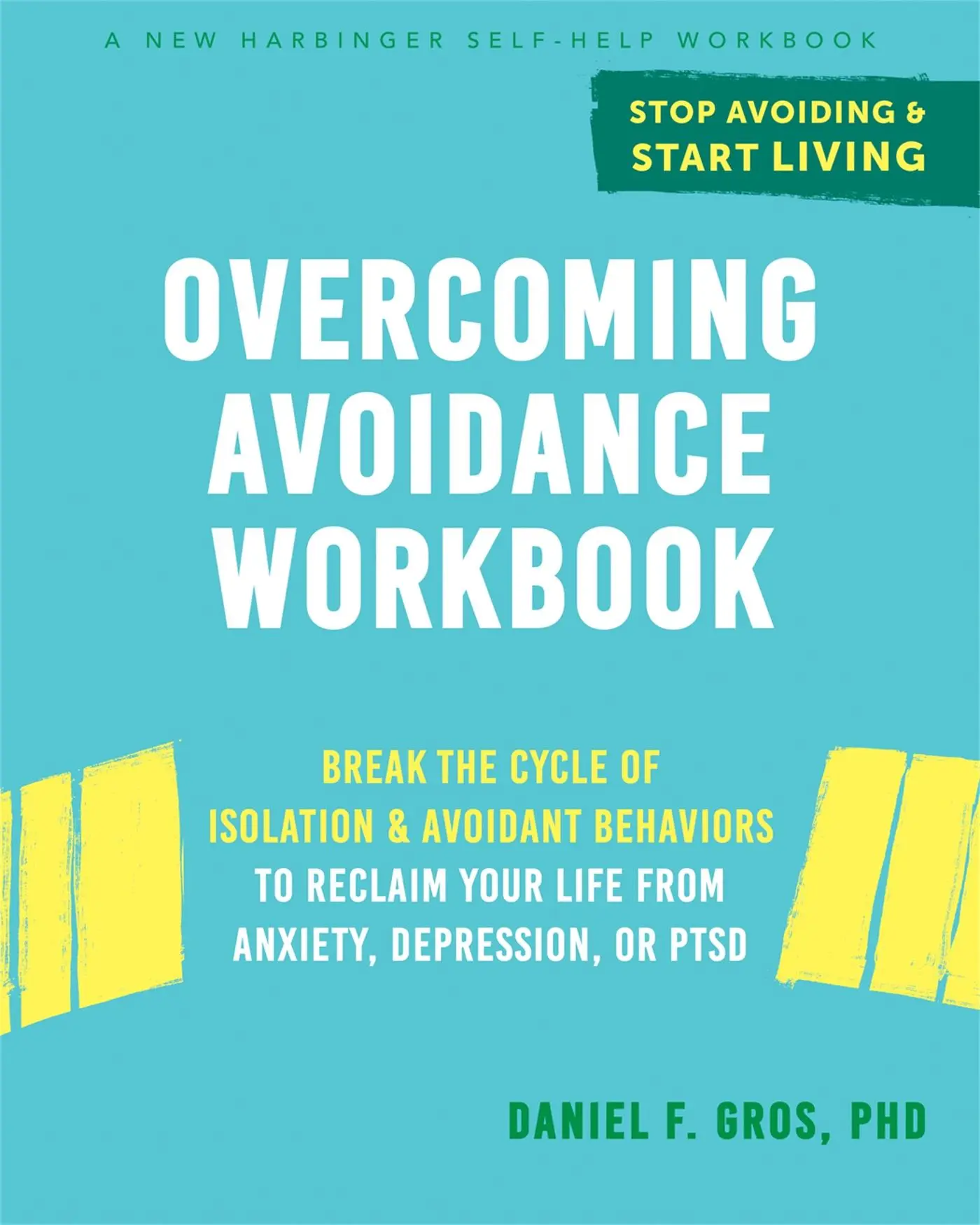 Cover: 9781684035663 | Overcoming Avoidance Workbook | Daniel F Gros | Taschenbuch | Englisch