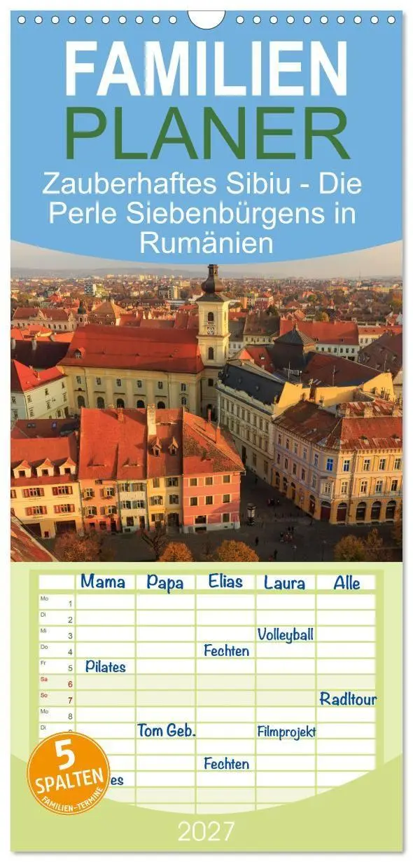 Familienplaner 2027 - Zauberhaftes Sibiu - Die Perle Siebenbürgens in Rumänien mit 5 Spalten (Wandkalender, 21 x 45 cm) CALVENDO