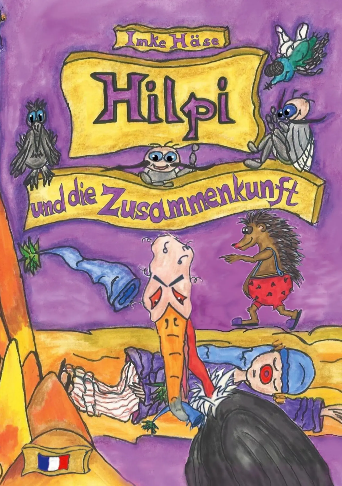 Cover: 9783695105663 | Hilpi und die Zusammenkunft | Hilpis Abenteuer | Imke Häse | Buch