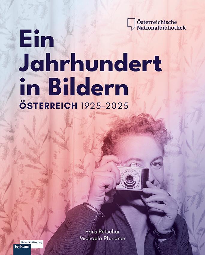 Cover: 9783701105663 | Ein Jahrhundert in Bildern - Österreich 1925-2025 | Petschar (u. a.)