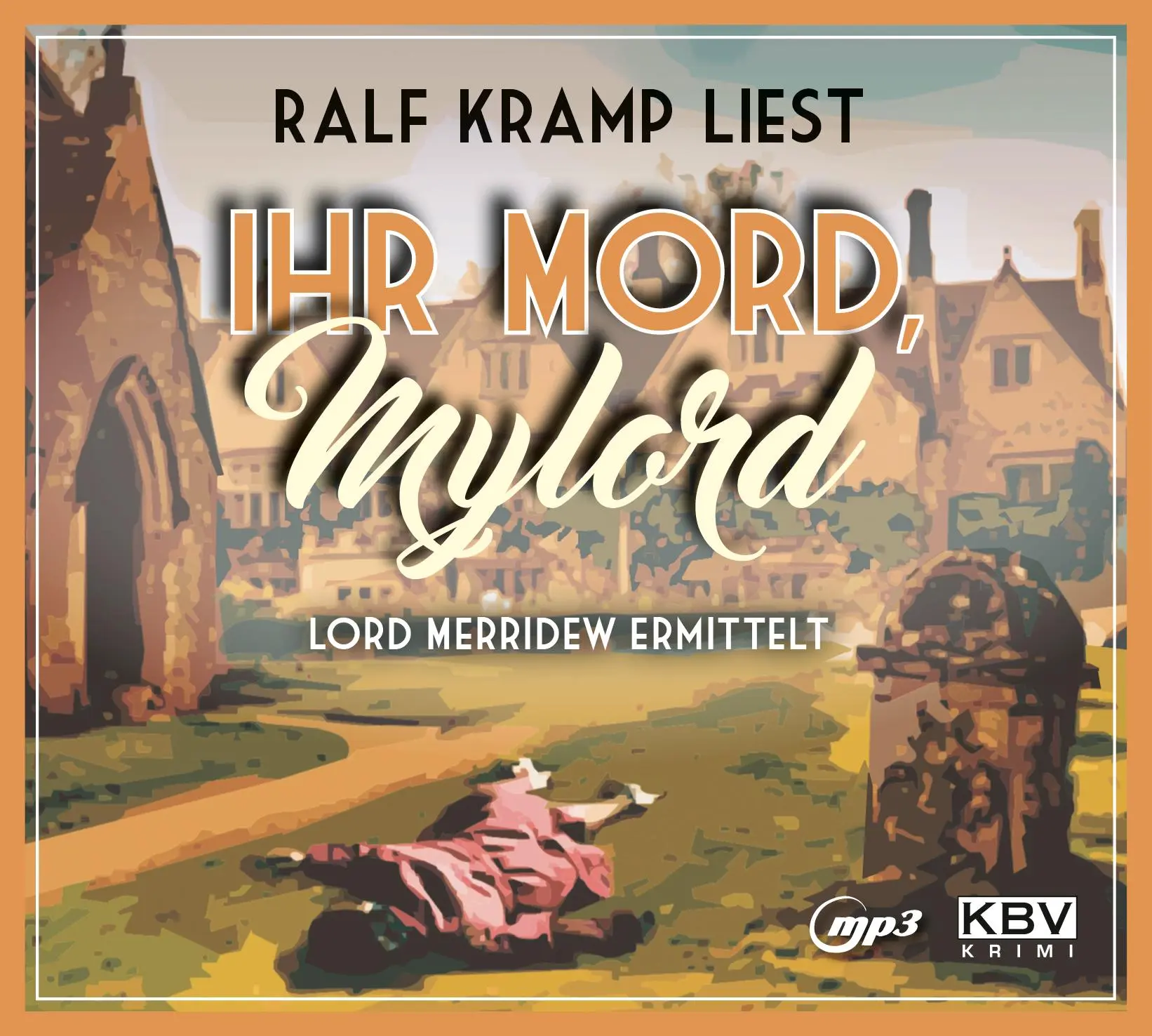 Cover: 9783954415663 | Ihr Mord, Mylord | Lord Merridew ermittelt | Ralf Kramp | MP3 | 1 CD